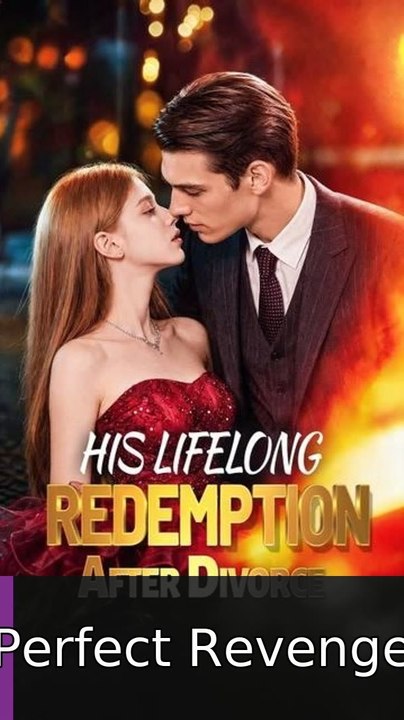 His Lifelong Redemption After Divorce #englishsubtitle #fullfilm🍿🍿 | Perfect Revenge