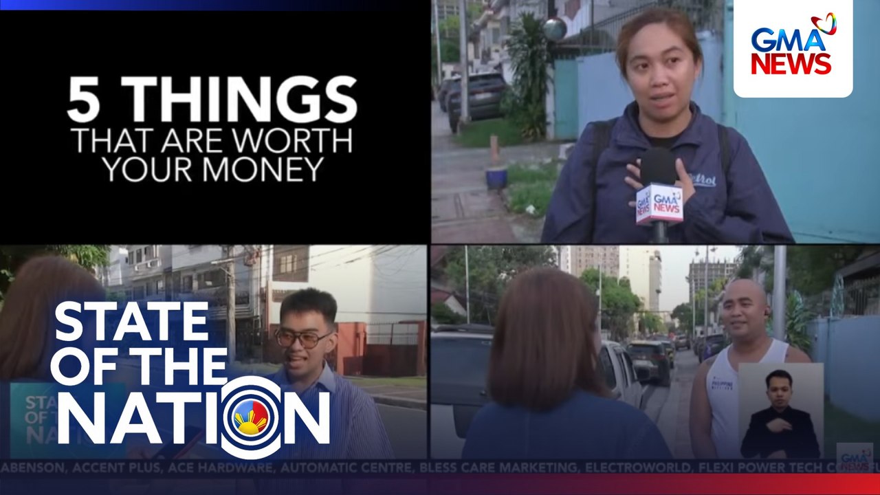 "5 things that are worth your money" ng mga Pinoy | SONA