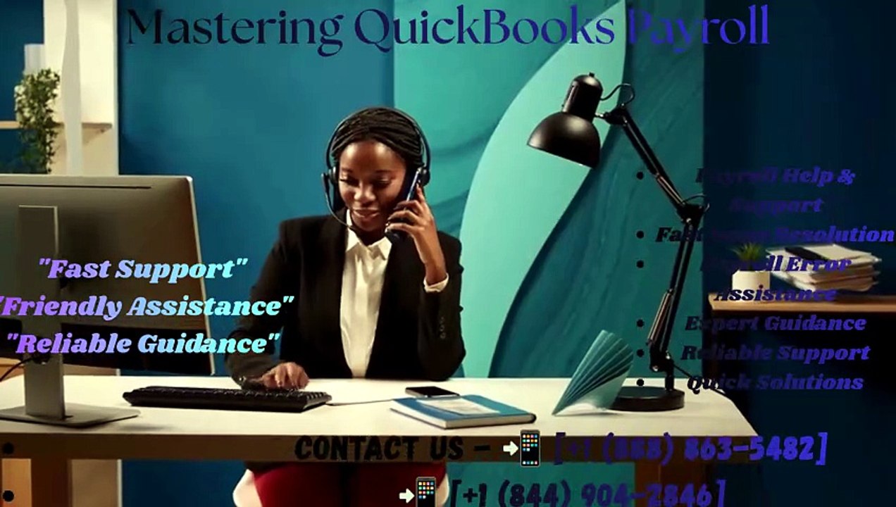 Mastering QuickBooks Payroll📲 [+1 (888) 863-5482][+1 (844) 904-2846]