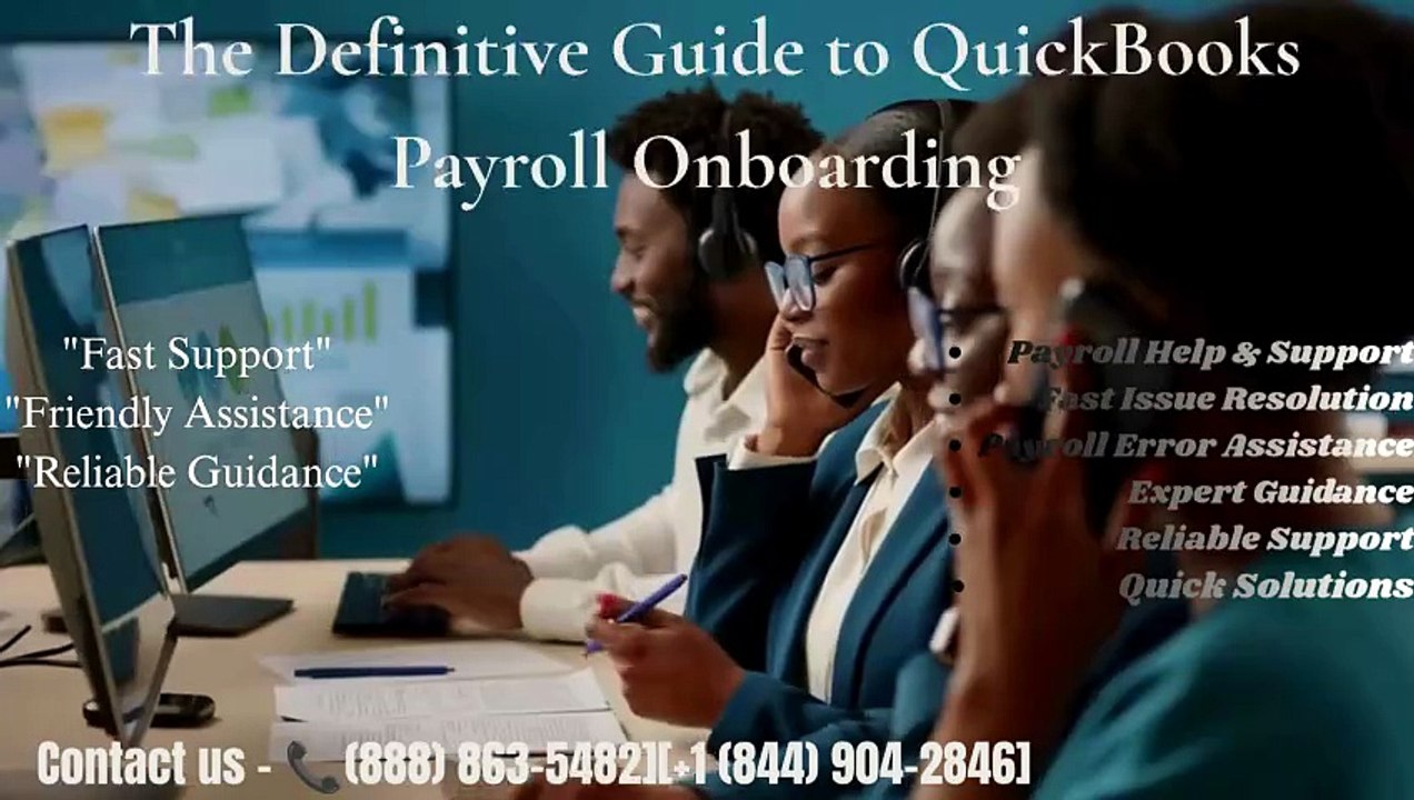The Definitive Guide to QuickBooks Payroll Onboarding📲 [+1 (888) 863-5482][+1 (844) 904-2846]