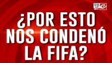 ¿Por esto nos condenó la FIFA?