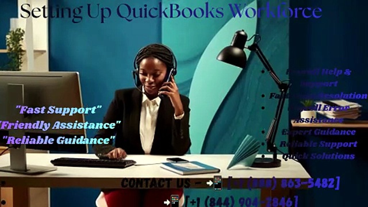 Setting Up QuickBooks Workforce📲 [+1 (888) 863-5482][+1 (844) 904-2846]