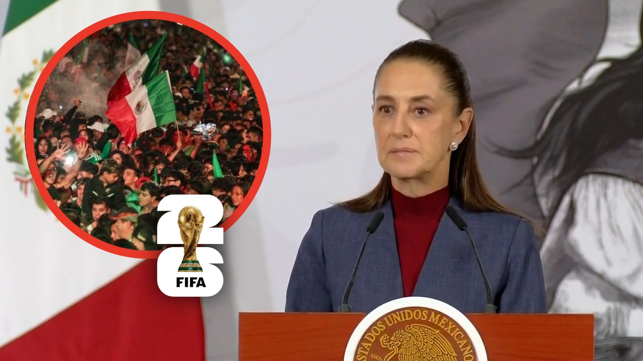 Claudia Sheinbaum sobre el Mundial 2026: ''México fue la mejor sede de las tres, gracias a la gente''
