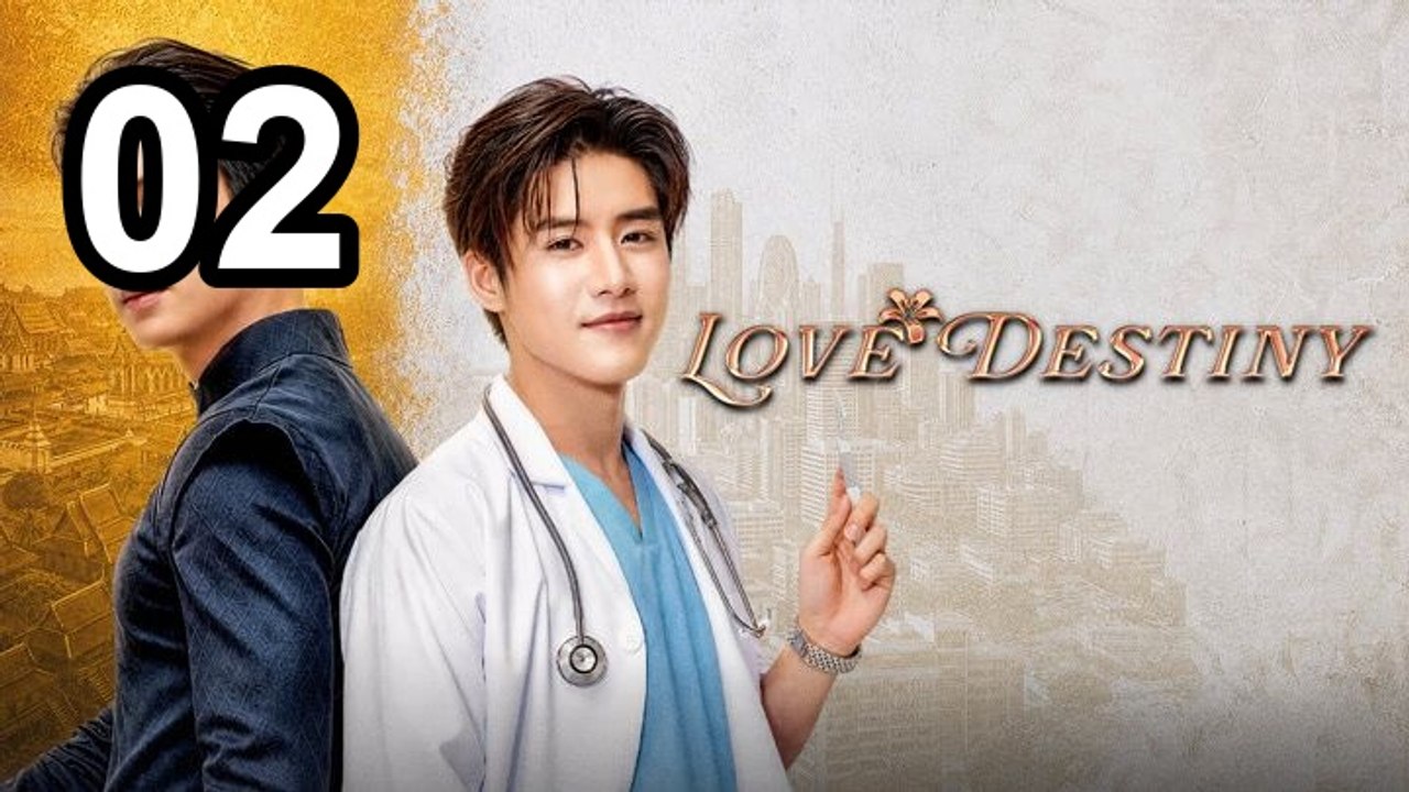 Love Destiny (2026) - Episode 2 English Sub | Asian Drama TV