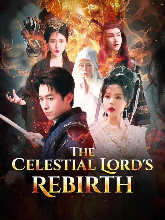 The Celestial Lord's Rebirth | Série Complète | Short Drama Français