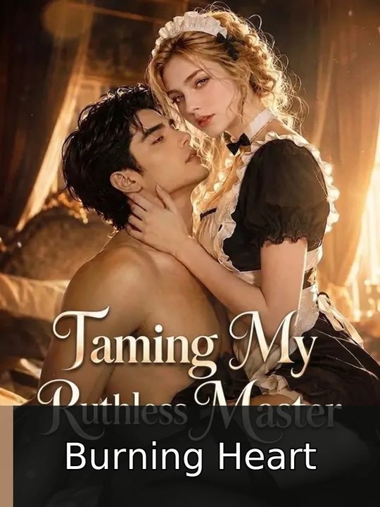 Taming My Ruthless Master EP Burning Heart