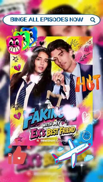 Faking It with My Ex's Best Friend [Full Movie] - Fake Dating Turns Real Romance #ReelShort