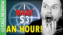 I Make $3 per HOUR! CALL IN SHOW