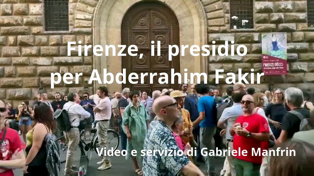Firenze, il presidio per Abderrahim Fakir