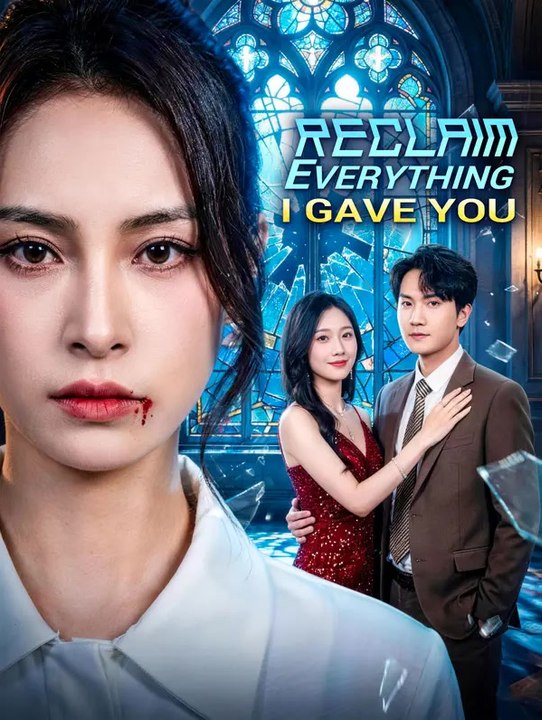 Reclaim Everything I Gave You | Serie Completa | Short Drama Italiano