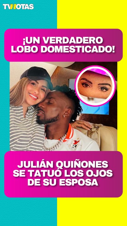 Julián Quiñones sorprende con tatuaje en su brazo de los ojos de su esposa, Ana Gabriela.