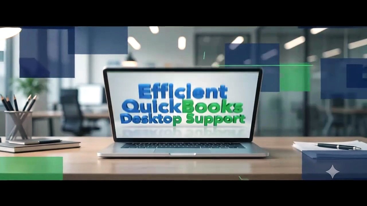 Efficient QuickBooks Desktop Support for Better Business Operations