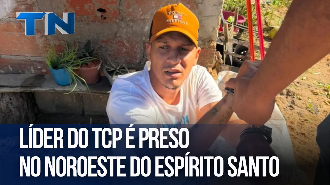 Líder do TCP é preso no Noroeste do ES