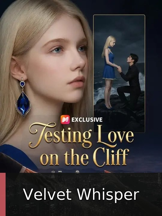 Testing Love on the Cliff - FULL EPISODE | Velvet Whisper
