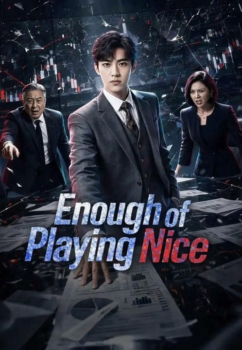 Enough Of Playing Nice