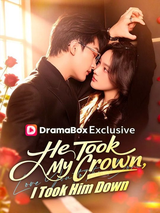 He Took My Crown I Took Him Down Chinese Drama - 🔥🔥🔥FULL MOVIES ENGLISH SUB 2026