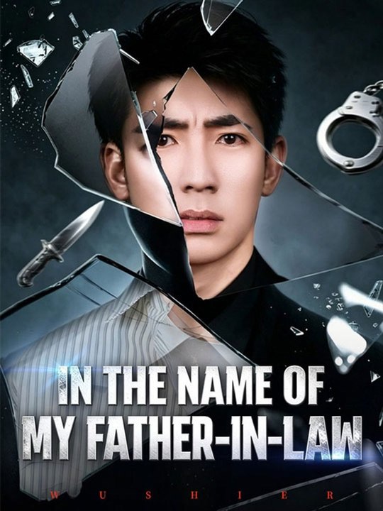 In the Name of My Father-in-Law Chinese Drama - 🔥🔥🔥FULL MOVIES ENGLISH SUB 2026