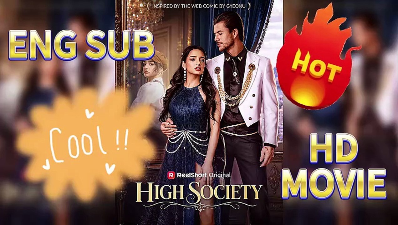 🤝High Society: The fake relationship but real love [Full Movie]