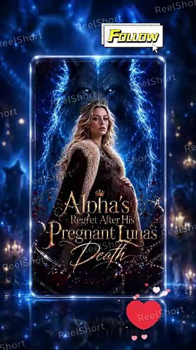 Alpha's Regret After His Pregnant Luna's Death | He Realized the Truth Too Late [Full Movie]