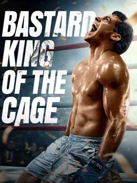BASTARD KING OF THE CAGED  FULL MOVIES ENGLISH SUB