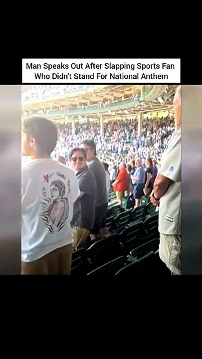 Man Speaks Out After Slapping Sports Fan Who Didn't Stand For National Anthem