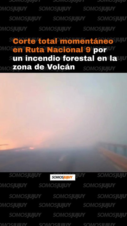 cortaron momentáneamente la Ruta 9 por el avance del fuego