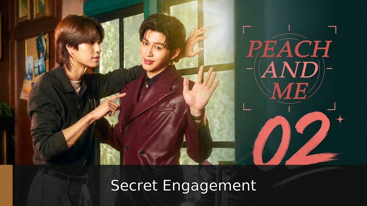 Peach and Me Episode 2 ( English Subtitles ) | Secret Engagement | Full Short Drama | English Sub 2026