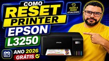 Epson L3250 Reset 2026 | Como Resetar a Impressora Epson L3250 (Waste Ink Pad Reset)