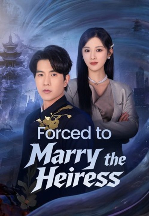 Forced to Marry the Heiress Series English