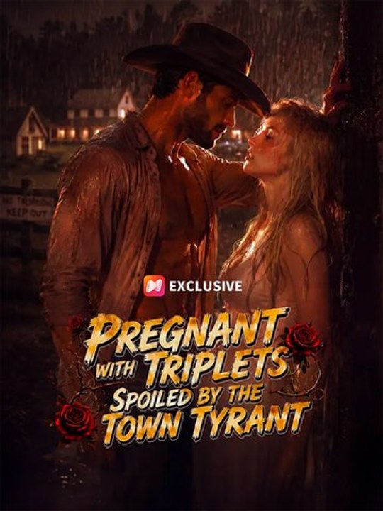 Pregnant with Triplets, Spoiled by the Town Tyrant - Full #englishsub #fullmovie 🍿🍿