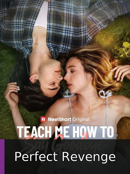 Teach Me How to Say Goodbye #engsub #watchfull🔥🍿🍿 | Perfect Revenge