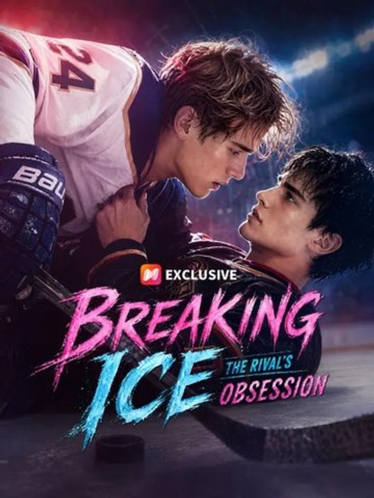 Breaking Ice: The Rival'S Obsession Episode Drama Nova