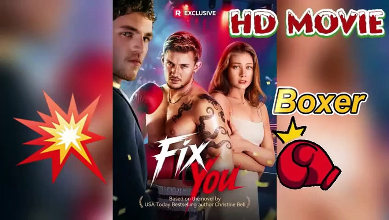 HOT💥Fix You ReelShort Movie - He's her protector in and out of the ring Movie Dailymotion [Full Movie]