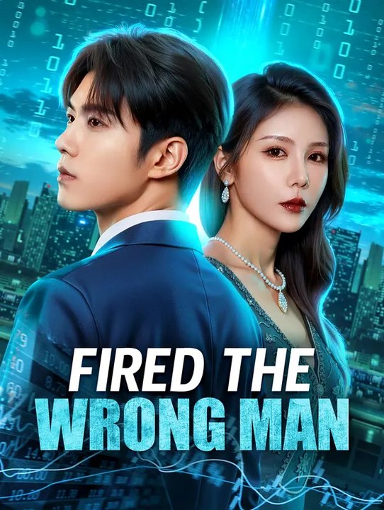 Fired the Wrong Man(Dubbed) | Komplette Serie | Short Drama Deutsch