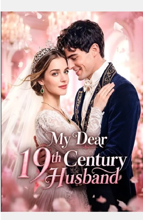 My dear 19 century husband - Full Movies English Sub | Full Short Drama | English Sub 2026
