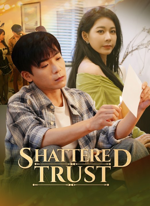 Shattered Trust | Full 45 Eps SD Drama 2026 | Full Short Drama | English Sub 2026