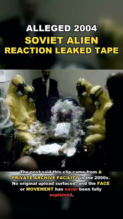 Alleged 2004 Soviet Alien Leaked Tape 👽 | Mysterious Unexplained Footage