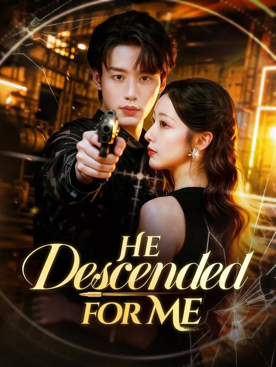 He Descended for Me(Dubbed) | Série Completa | Short Drama Português