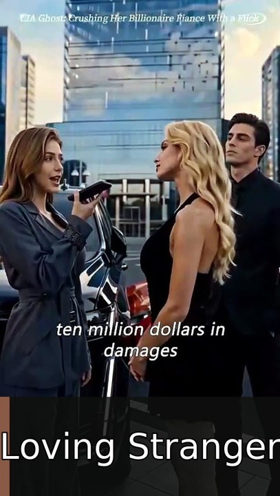 Cia Ghost Crushing Her Billionaire Fiancé With A Flick! - Hot Drama - New #englishsub #fullmovie💎🍿 | Loving Stranger