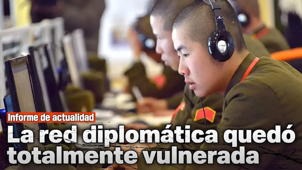 Grave amenaza a la seguridad nacional: hackean a diplomáticos y la Academia de Relaciones Exteriores