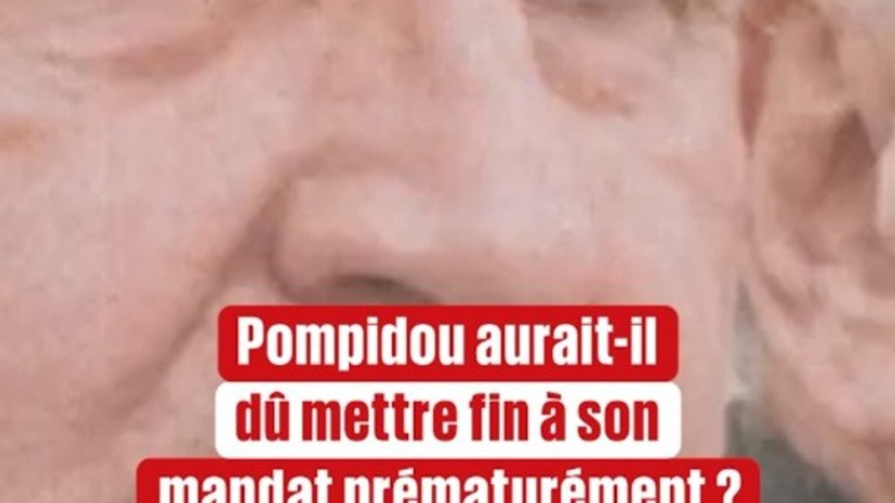 Pompidou aurait-il dû mettre fin à son mandat prématurément ?