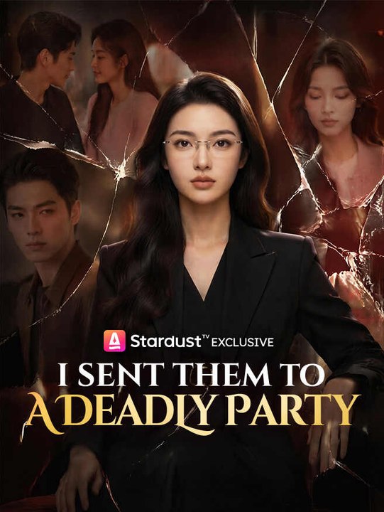 I Sent Them to a Deadly Party | Full Series | Short Drama English