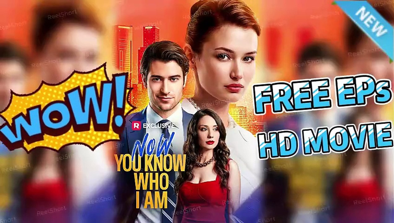 ⭐️Now You Know Who I Am [ENG SUB] Dailymotion Video - Love Triangle and Mistaken Identity on ReelShort!!! [Full Movie]