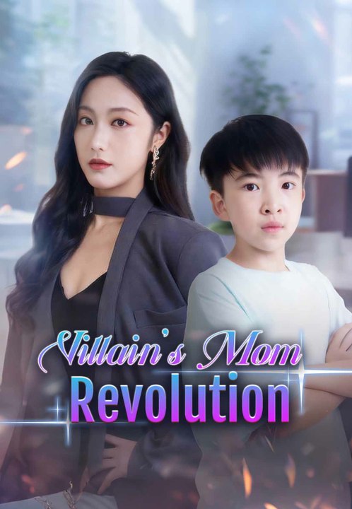 Villain's Mom Revolution | Full Series | Short Drama English