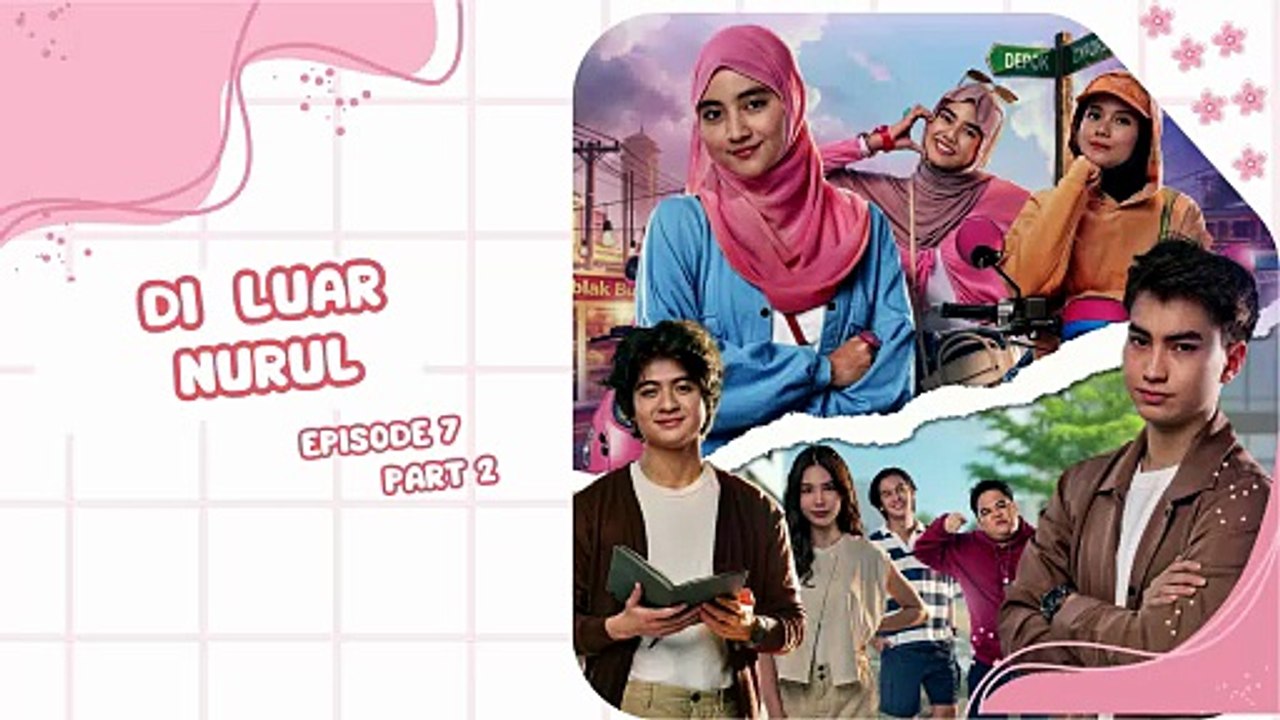 Di Luar Nurul Episode 7 Part 2 - Sinetron Indonesia