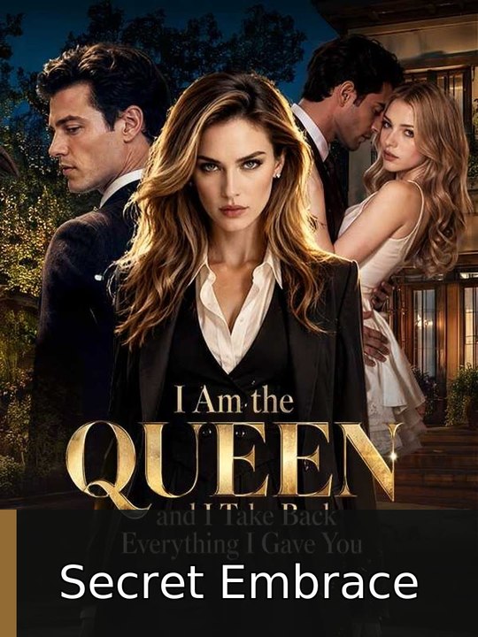 I am the queen, and I take back everything I gave you engsub fullepisode🔺 Secret Embrace