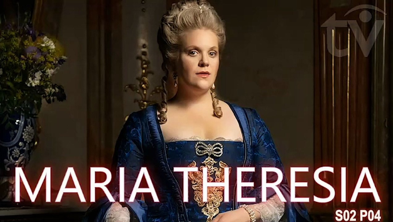 Maria Theresia (2019) The Empress of Habsburg Austrian-Czech Biopic Historical Miniseries S02-P04 Eng. subs [Full Movie]