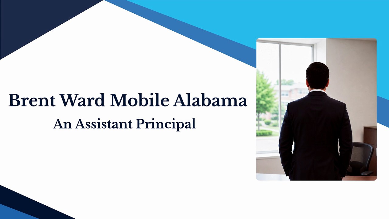 Brent Ward Mobile Alabama - An Assistant Principal