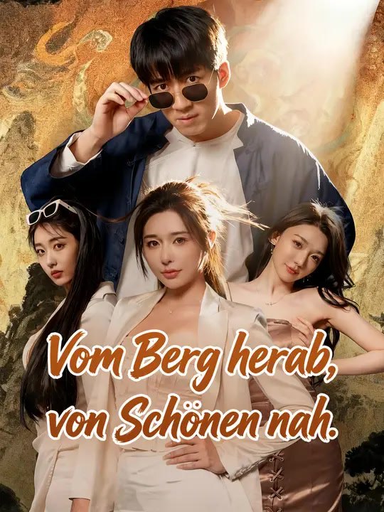 Vom Berg herab, von Schönen nah. - Teil 1/2 | Folgen 1-31