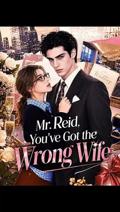 Mr. Reid, You've Got the Wrong Wife -FULL MOVIES ENGLISH SUB 2026